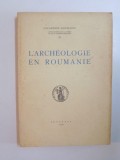 L&#039;ARCHEOLOGIE EN ROUMANIE , 1938