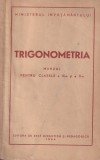 Trigonometria. Manual pentru clasele a IX-a si a X-a (1954)