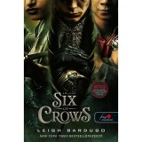 Six of Crows - Hat varj&uacute; (Hat varj&uacute; 1.) - Leigh Bardugo