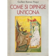 Come Si Dipinge Un&#039;Icona - Pierre Chaunu