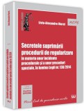 Secretele suprimarii procedurii de regularizare in materia unor incidente procedurale si a unor proceduri speciale, in lumina Legii nr. 138/2014 | Liv