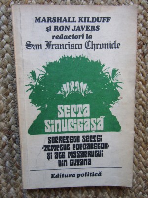 Secta sinucigasa - Marshall Kilduff - Ron Javers foto