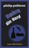 Cumpara ieftin Umbra din nord. Seria Sally Lockhart. Volumul 2/Philip Pullman, Rao