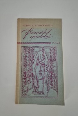 Carte cu autograf Corneliu C Teodorescu Freamatul gandului Versuri foto