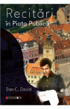 Recitari in Piata Publica - Dan C. David, 2021