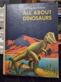 All about dinosaurs - Roy Chapman Andrews