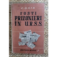 FOSTI PRIZONIERI IN URSSS-E.DAIA , 1949