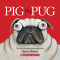 Pig the Pug: A Board Book