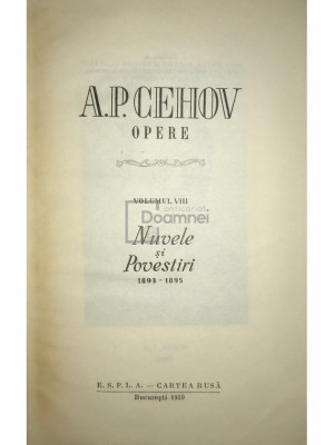 A. P. Cehov - Opere, vol. 8 - Nuvele și povestiri (editia 1959) foto