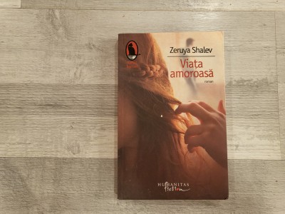 Viata amoroasa de Zeruya Shalev foto