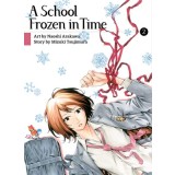 A School Frozen in Time, Volume 2
