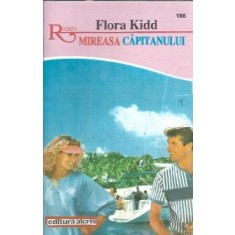 Mireasa capitanului - Flora Kidd