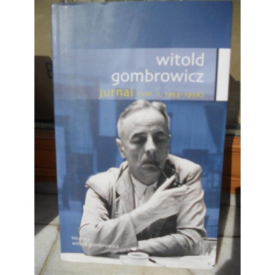 JURNAL, VOL 1 , 1953 - 1956 , WITOLD GOMBROWICZ foto