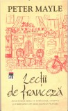 Lectii de franceza. Aventurile mele cu furculita, cutitul si tirbusonul pe meleagurile Frantei - RAO