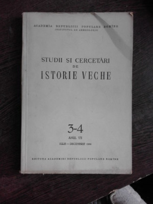 STUDII SI CERCETARI DE ISTORIE VECHE NR.3-4/1956 foto