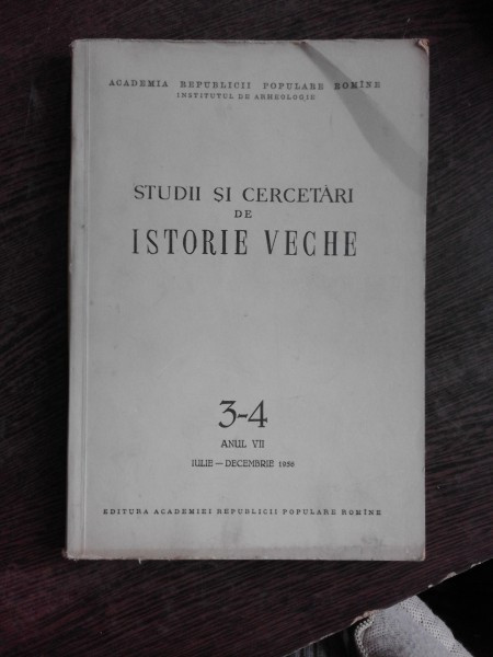 STUDII SI CERCETARI DE ISTORIE VECHE NR.3-4/1956