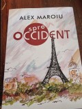 Alex Maroiu - Spre Occident
