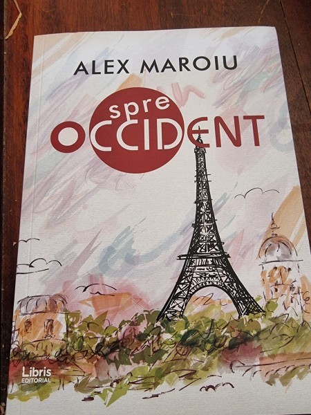 Alex Maroiu - Spre Occident