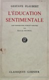 Cumpara ieftin L'Education Sentimentale - Gustave Flaubert, Editura Garnier, Brosata, 456 Pagini