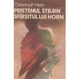 Prietenul strain. Sfirsitul lui Horn