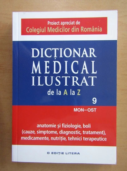 Dictionar medical ilustrat de la A la Z ( Vol. 9 - MON-OST )