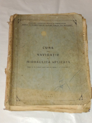 T.ATANASESCU - CURS DE NAVIGATIE SI HIDRAULICA APLICATA Ed.1936 foto