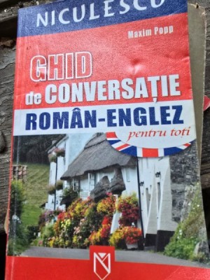 Ghid de conversatie roman englez pentru toti - Maxim Popp foto