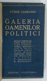 Galeria Oamenilor Politici - Sterie Diamandi, Editia I, 1934, Editura Cugetarea, Istorie