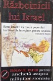 RAZBOINICII LUI ISRAEL ANCHETA ASUPRA MILITIILOR SIONISTE EMMANUEL RATIER 1999 SIONISM ANTISEMITISM SEMITI ANTISEMIT EVREI NOUA ORDINE MONDIALA 368PAG