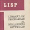 LISP - Limbajul de programare al inteligentei artificiale