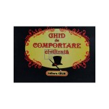 E. Mihaescu (ed.) - Ghid de comportare civilizata (Editia: 1998)