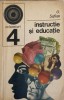 Instructie si Educatie - O. Safran, 1970, Enciclopedica Romana, Pedagogie, Carte veche, 166 pagini
