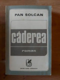 Caderea- Pan Solcan