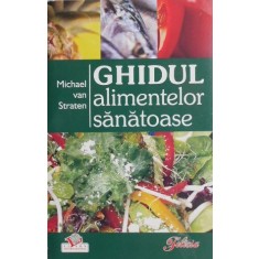 Ghidul alimentelor sanatoase - Michael van Straten