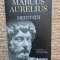 Meditatii - Marcus Aurelius