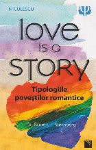 Love is a story. Tipologiile povestilor romantice foto