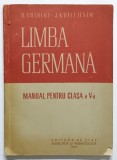 LIMBA GERMANA - MANUAL PENTRU CLASA A V-A de B. COLBERT si J. KUFLEITNER , 1957