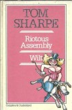 Riotous Assembly Wilt - Tom Sharpe, Editura Chancellor, 1984, 477 pagini, carte stare buna