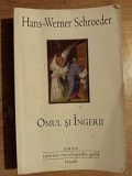 Omul si ingerii- Hans-Werner Schroeder