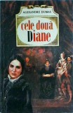 Cumpara ieftin Cele Doua Diane - Alexandre Dumas, Roman Beletristica, Editura Cartea, Coperta Cartonata, 463 pagini