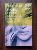 Jena Pincott - Domnii prefera intr-adevar blondele?