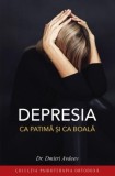 Carte Depresia ca patima si boala - Dmitri Adveev, Carte noua/anticariat