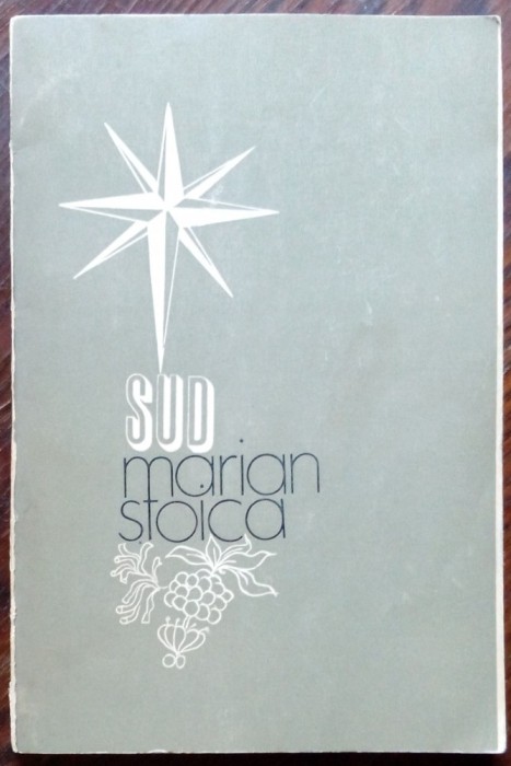 MARIAN STOICA - SUD (VERSURI, 1977) [pref. ION BANUTA / tiraj 500 ex.]