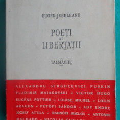Eugen Jebeleanu – Poeti ai libertatii ( prima editie )