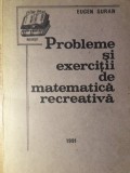 Probleme si Exercitii de Matematica Recreativa - Eugen Guran, Ed. Lumina 1991, Matematica distractiva, Paperback