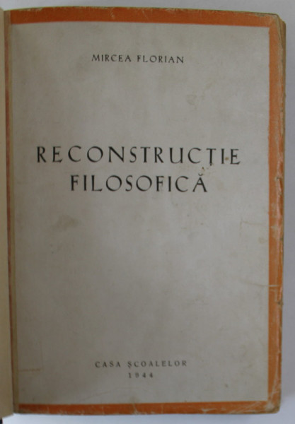 RECONSTRUCTIE FILOSOFICA de MIRCEA FLORIAN , 1943