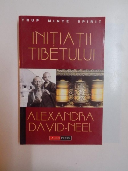 INITIATII TIBETULUI de ALEXANDRA DAVID - NEEL , 2001 *PREZINTA SUBLINIERI IN TEXT