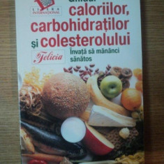 GHIDUL CALORIILOR , CARBOHIDRATILOR SI COLESTEROLULUI , INVATA SA MANANCI SANATOS de MARTHA SCHUENEMAN