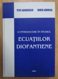 Titu Andreescu - O introducere in studiul ecuatiilor diofantiene