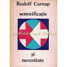 Semnificatie Si Necesitate - Rudolf Carnap
